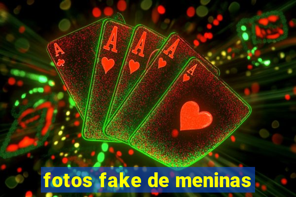 fotos fake de meninas